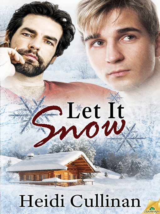 Title details for Let it Snow by Heidi Cullinan - Available